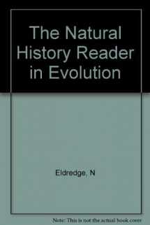 9780231061575-0231061579-The Natural History Reader in Evolution .