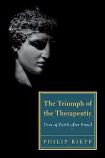 9781932236804-1932236805-The Triumph of the Therapeutic: Uses of Faith after Freud