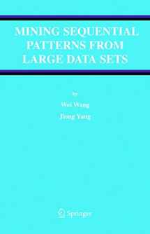 9780387242460-0387242465-Mining Sequential Patterns from Large Data Sets (Advances in Database Systems, 28)