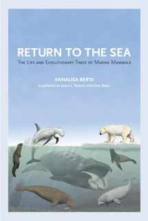 9780520270572-0520270576-Return to the Sea: The Life and Evolutionary Times of Marine Mammals