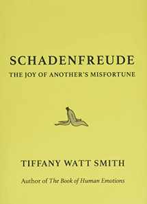 9780316470308-0316470309-Schadenfreude: The Joy of Another's Misfortune