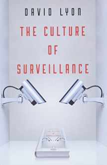 9780745671734-074567173X-The Culture of Surveillance: Watching as a Way of Life