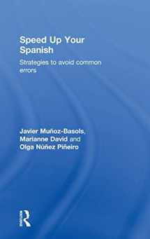 9780415493338-0415493331-Speed Up Your Spanish: Strategies to Avoid Common Errors