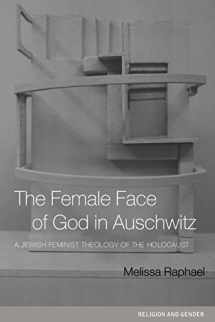 9780415236652-0415236657-The Female Face of God in Auschwitz: A Jewish Feminist Theology of the Holocaust (Religion and Gender)