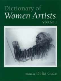 9781884964213-1884964214-Dictionary of Women Artists (Two Volume Set)