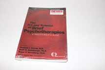 9781585620678-158562067X-The Art and Science of Brief Psychotherapies: A Practitioner's Guide (Core Competencies in Psychotherapy)