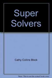 9780439078900-0439078903-Super Solvers (Scholastic Literacy Place, Grade 2, Unit 2)