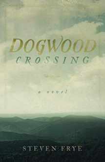 9780578598208-0578598205-Dogwood Crossing