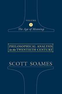 9780691123127-0691123128-Philosophical Analysis in the Twentieth Century, Volume 2: The Age of Meaning