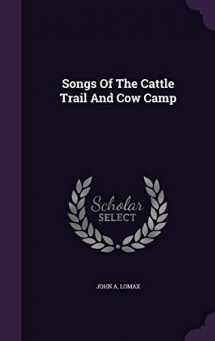 9781359254702-1359254706-Songs Of The Cattle Trail And Cow Camp