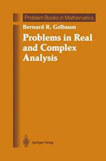 9781461269496-1461269490-Problems in Real and Complex Analysis (Problem Books in Mathematics)