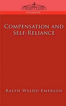 9781596052802-1596052805-Compensation and Self-Reliance (Cosimo Classics Philosophy)