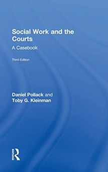 9781138799837-1138799831-Social Work and the Courts: A Casebook