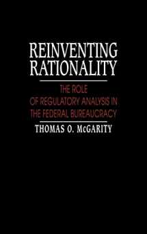 9780521402569-0521402565-Reinventing Rationality: The Role of Regulatory Analysis in the Federal Bureaucracy