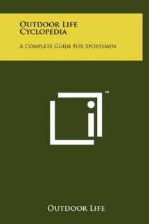 9781258023003-1258023008-Outdoor Life Cyclopedia: A Complete Guide for Sportsmen