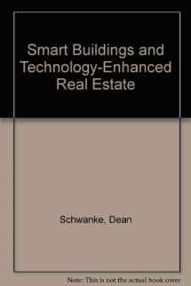 9780874206371-0874206375-Smart Buildings and Technology-Enhanced Real Estate