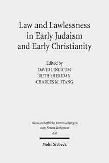 9783161567087-3161567080-Law and Lawlessness in Early Judaism and Early Christianity (Wissenschaftliche Untersuchungen Zum Neuen Testament)