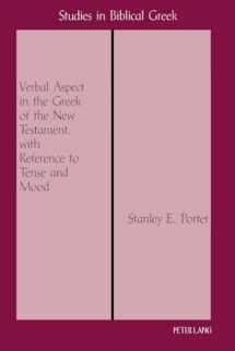 9780820424231-0820424234-Verbal Aspect in the Greek of the New Testament, with Reference to Tense and Mood: Third Printing (Studies in Biblical Greek)