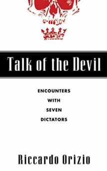 9780802776921-0802776922-Talk of the Devil: Encounters with Seven Dictators