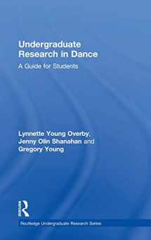 9781138484115-1138484113-Undergraduate Research in Dance: A Guide for Students (Routledge Undergraduate Research Series)