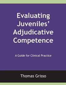 9781568870953-1568870957-Evaluating Juveniles' Adjudicative Competence: A Guide for Clinical Practice
