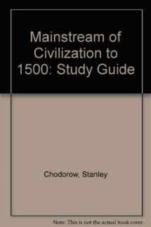 9780155515857-0155515853-Mainstream of Civilization to 1500: Study Guide