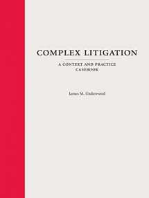 9781611639018-1611639018-Complex Litigation: A Context and Practice Casebook (Context and Practice Series)