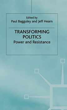 9780333746769-0333746767-Transforming Politics: Power and Resistance (Explorations in Sociology.)