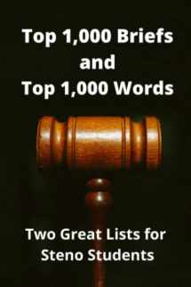 9781519464231-1519464231-Top 1,000 Briefs and Top 1,000 Words: Two Invaluable Lists for the Stenography Student or Professional (Shastay Way)