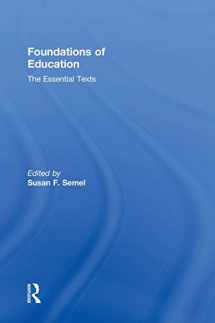 9780415806244-0415806240-Foundations of Education: The Essential Texts