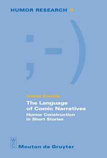 9783110205145-3110205149-The Language of Comic Narratives: Humor Construction in Short Stories (Humor Research [HR], 9)