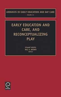 9780762308101-0762308109-Early Education and Care, and Reconceptualizing Play (Advances in Early Education & Day Care, 11)