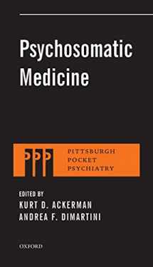 9780199329311-0199329311-Psychosomatic Medicine (Pittsburgh Pocket Psychiatry Series)