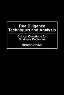 9780313361036-0313361037-Due Diligence Techniques and Analysis: Critical Questions for Business Decisions
