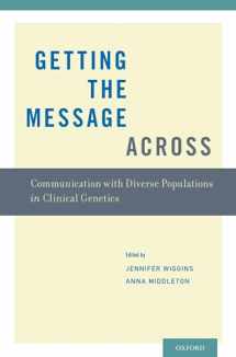 9780199757411-0199757410-Getting the Message Across: Communication with Diverse Populations in Clinical Genetics