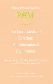 9789400984097-940098409X-The Law-Medicine Relation: A Philosophical Exploration: Proceedings of the Eighth Trans-Disciplinary Symposium on Philosophy and Medicine Held at ... 9–11, 1978 (Philosophy and Medicine, 9)