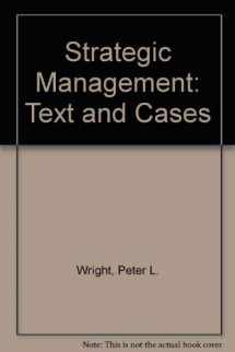 9780205134212-0205134211-Strategic management: Text and cases