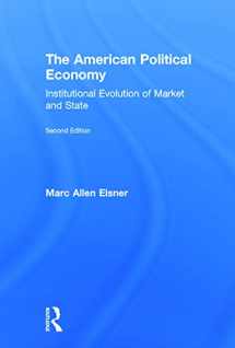 9780415708203-0415708206-The American Political Economy: Institutional Evolution of Market and State