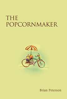 9780595704583-0595704581-The Popcornmaker