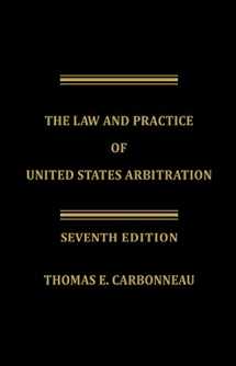 9781944825447-1944825444-The Law and Practice of United States Arbitration - Seventh Edition