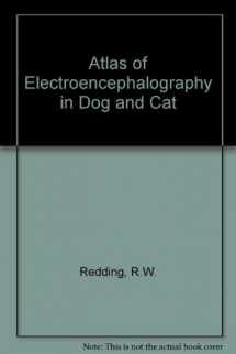 9780030619298-0030619297-Atlas of Electroencephalography in the Dog and Cat