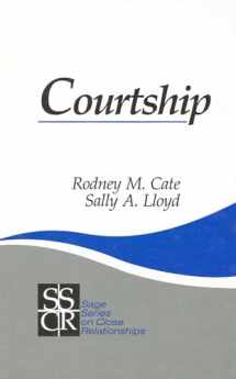 9780803937086-0803937083-Courtship (SAGE Series on Close Relationships)