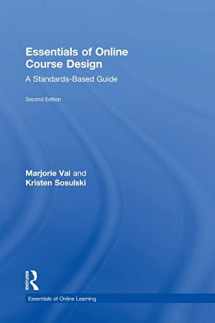 9781138780156-1138780154-Essentials of Online Course Design: A Standards-Based Guide (Essentials of Online Learning)