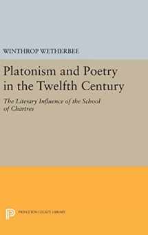 9780691646763-0691646767-Platonism and Poetry in the Twelfth Century: The Literary Influence of the School of Chartres (Princeton Legacy Library, 1827)