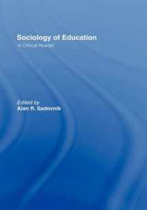 9780415954969-0415954967-Sociology of Education: A Critical Reader