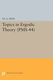 9780691654980-0691654980-Topics in Ergodic Theory (PMS-44), Volume 44 (Princeton Mathematical Series, 95)