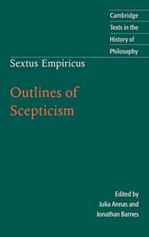 9780521771399-0521771390-Sextus Empiricus: Outlines of Scepticism (Cambridge Texts in the History of Philosophy)