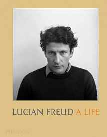 9780714877532-0714877530-Lucian Freud: A Life