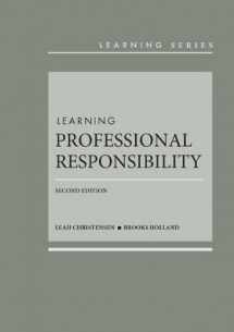 9781683289456-1683289455-Learning Professional Responsibility (Learning Series)