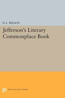 9780691607504-0691607508-Jefferson's Literary Commonplace Book (Papers of Thomas Jefferson, Second Series, 5)